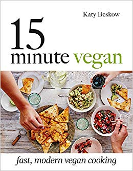 15 Minute Vegan Fast modern vegan cooking